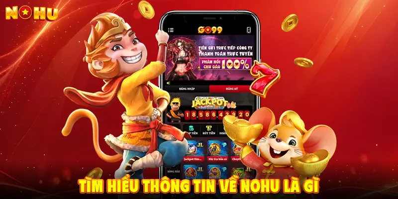 Tìm hiểu thông tin về NOHU là gì